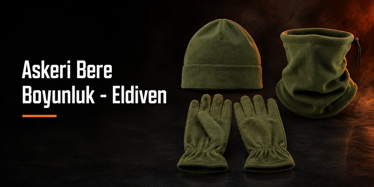 Askeri Bere - Boyunluk - Eldiven