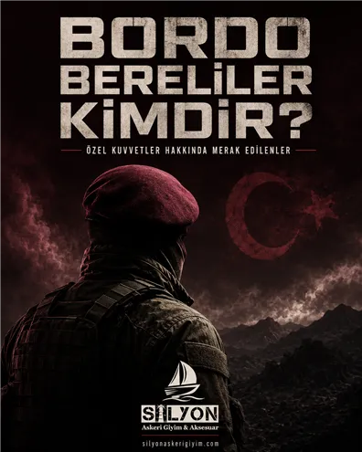 Bordo Bereliler Kimdir? Özel Kuvvetler Hakkında Merak Edilenler