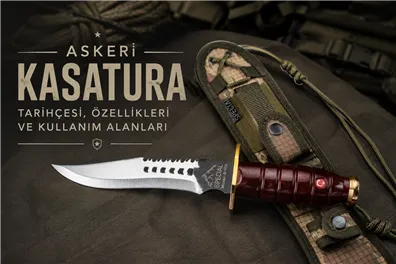 Kasatura Nedir? Komando Bıçağı Çeşitleri ve Seçim Rehberi